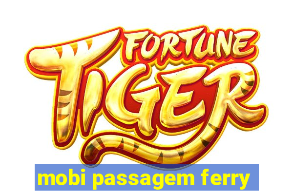 mobi passagem ferry